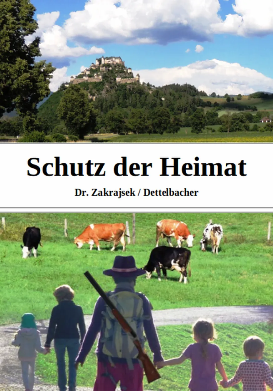Buchcover „Schutz der Heimat“, Dr. Zakrajsek / Dettelbacher: oben Burg auf einem Hügel, unten ein Mann mit Gewehr und Kindern an der Hand vor einer Kuhweide